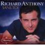 Richard Anthony&nbsp;"Sans Toi"
