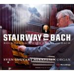 Sven-Ingvart Mikkelsen - Stairway to Bach
