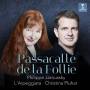 Philippe Jaroussky / Christina Pluhar / L'Arpeggiata - Passacalle de la Follie