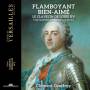 Cl�ment Geoffrey - Flamboyant Bien-Aim�-The Harpsichord of Louis XV