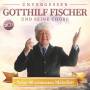 Gotthilf Fischer Und Seine Ch�re - Seine 40 sch�nsten Melodien
