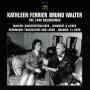 K. Ferrier / Bruno Walter / Wiener Philharmoniker - Ferrier und Walter-die Aufnahmen von 1949