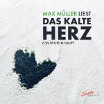 Max M�ller / Elisabeth Daxer - Max M�ller liest Das Kalte Herz