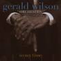 Gerald Orchestra Wilson - In My Time