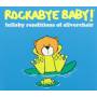 Rockabye Baby! - Lullaby Renditions Of Silverchair