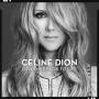 C�line Dion - Loved Me Back to Life