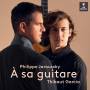 Philippe Jaroussky / Thibaut Garcia - A sa guitare