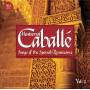 Montserrat Caballe - SONGS OF THE SPANISH R/VOL.1