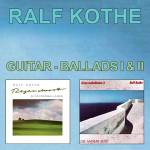 &nbsp;"Kothe, Ralf-Guitar-Ballads I & II-Mig / Indigo-CD"